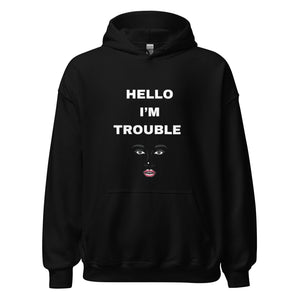 Open image in slideshow, I AM TROUBLE Hoodie
