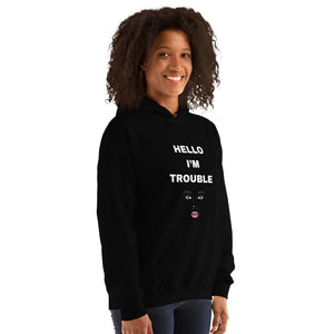 I AM TROUBLE Hoodie