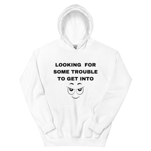 LOOKING FOR TROUBLE Unisex (LIGHT)Hoodie