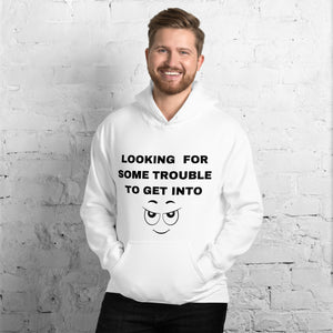 LOOKING FOR TROUBLE Unisex (LIGHT)Hoodie