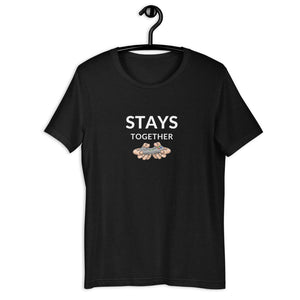 Open image in slideshow, STAYS TOGETHER Unisex T-Shirt
