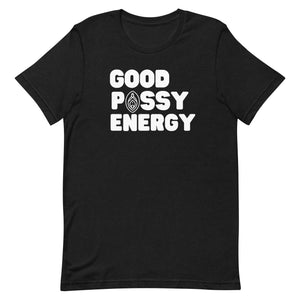 Open image in slideshow, GOOD PUSSY ENERGY t-shirt
